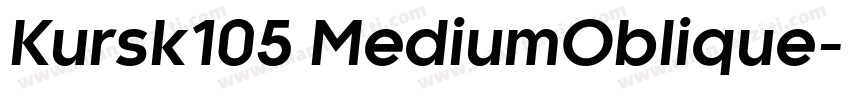 Kursk105 MediumOblique字体转换